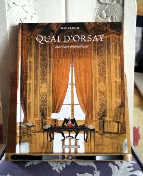 Quai d'Orsay : Tome 1 - Christophe BLAIN - Dargaud - 2010 9 Argenteuil (95)