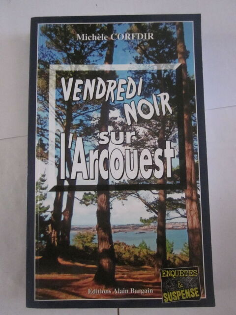 VENDREDI NOIR SUR L ARCOUEST  roman policier  BRETON BARGAIN 4 Brest (29)