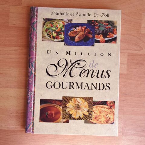 Un million de Menus gourmands. Nathalie Le Foll. 10 Gujan-Mestras (33)