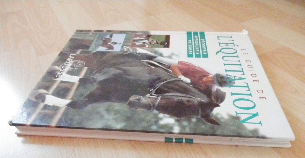Livre : Le guide de l'&eacute;quitation ? d&eacute;couvrir, approfondir, M Livres et BD
