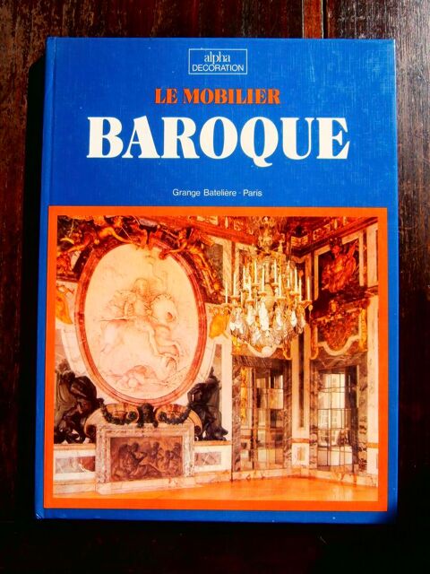LE MOBILIER BAROQUE GRANGE BATELIRE-PARIS 20 Tours (37)