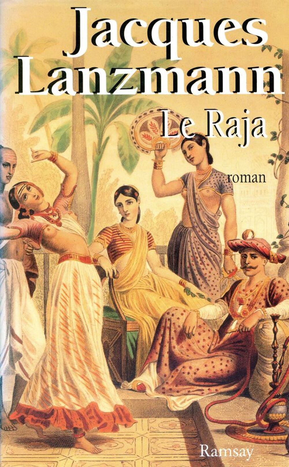 Le raja - Jacques Lanzmann, Livres et BD