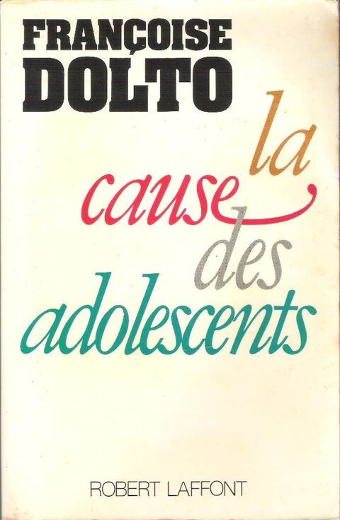 La cause des adolescents (Françoise Dolto) 3 Balma (31)