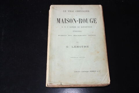 LE VRAI CHEVALIER DE MAISON ROUGE-G.LENOTRE-LivreAncien 1906 35 Dammartin-en-Goële (77)
