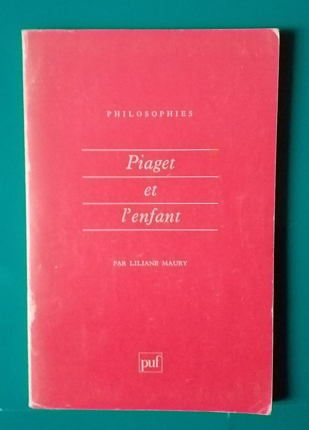  Liliane MAURY : Piaget et l'enfant Livres et BD