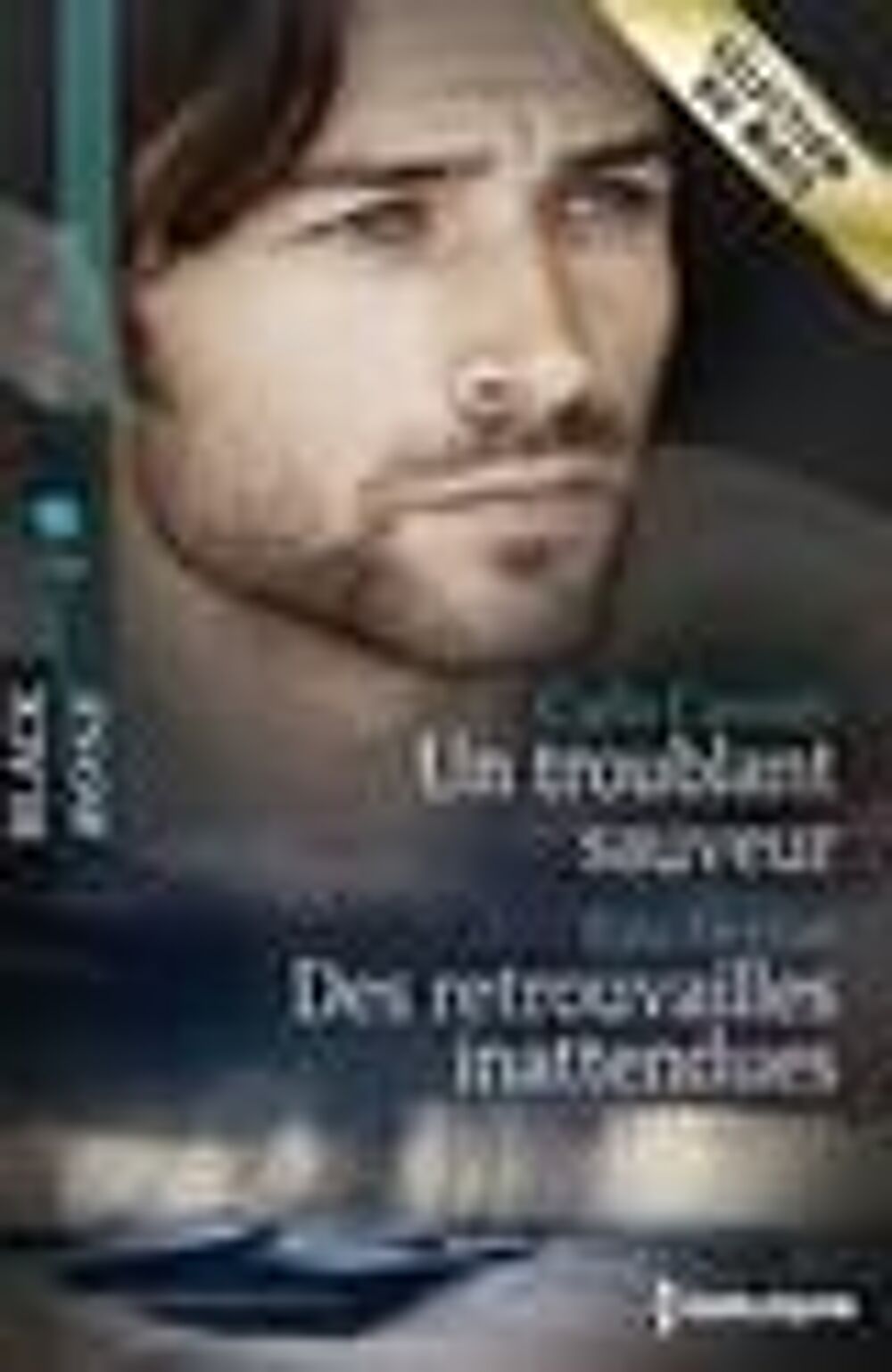 Un troublant sauveur ; des retrouvailles inattendues Livres et BD