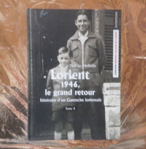 ITINERAIRE D'UN GAVROCHE LORIENTAIS T4 LORIENT 1946, LE GRAN 15 Bubry (56)