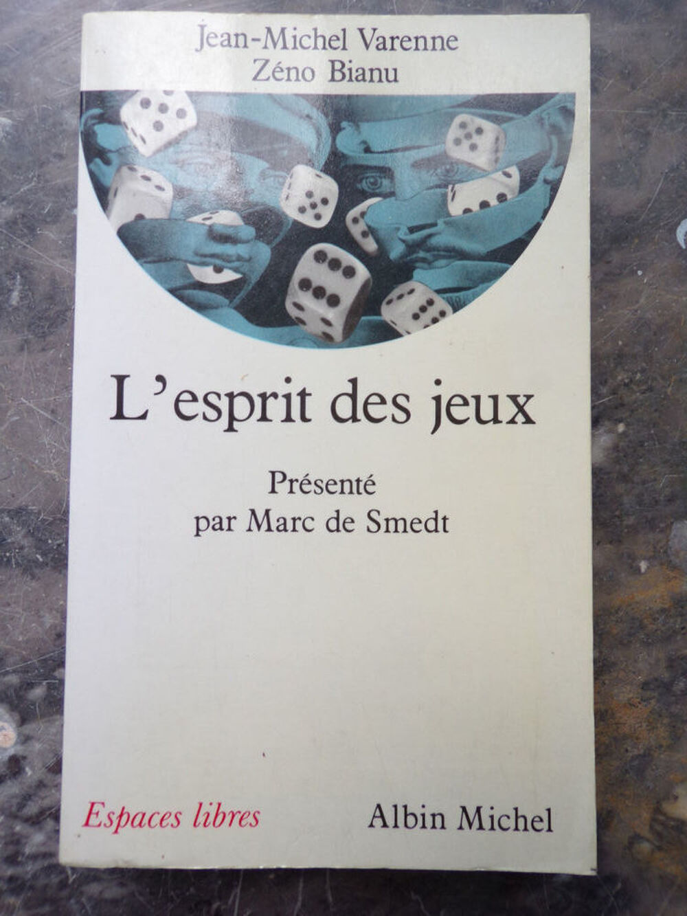 L'esprit des jeux par Jean-Michel Varenne aux &eacute;ditions Albin Livres et BD