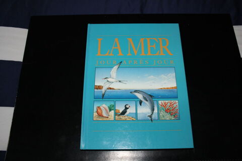 LA MER JOUR APRES JOUR - Collection France Loisirs - 4 Dammartin-en-Gole (77)