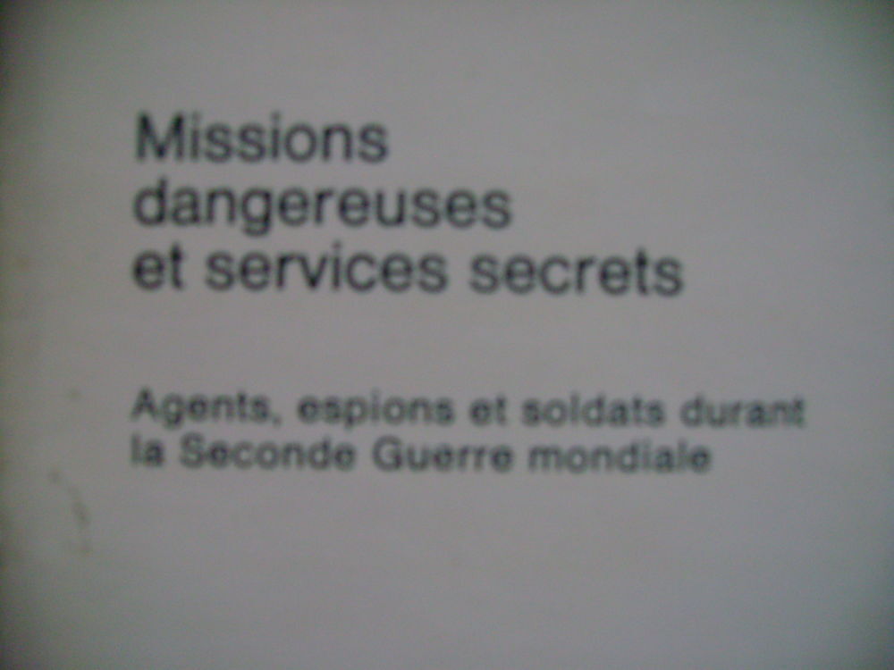 &quot;Missions dangereuses et services secrets&quot; Livres et BD