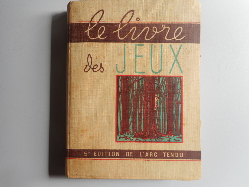 Le livre des jeux des &eacute;claireurs de france Livres et BD