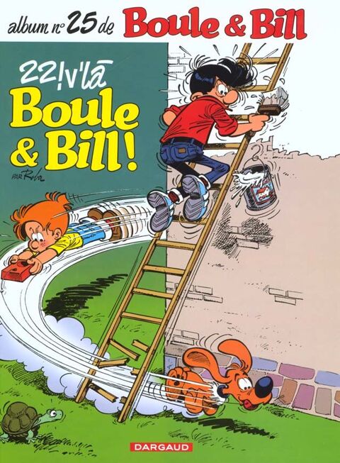 Boule & Bill T.25 ; 22 ! v'l Boule & Bill ! 4 Arreau (65)