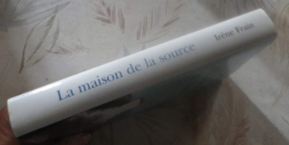 LA MAISON DE LA SOURCE par Ir&egrave;ne FRAIN Ed. France Loisirs Livres et BD