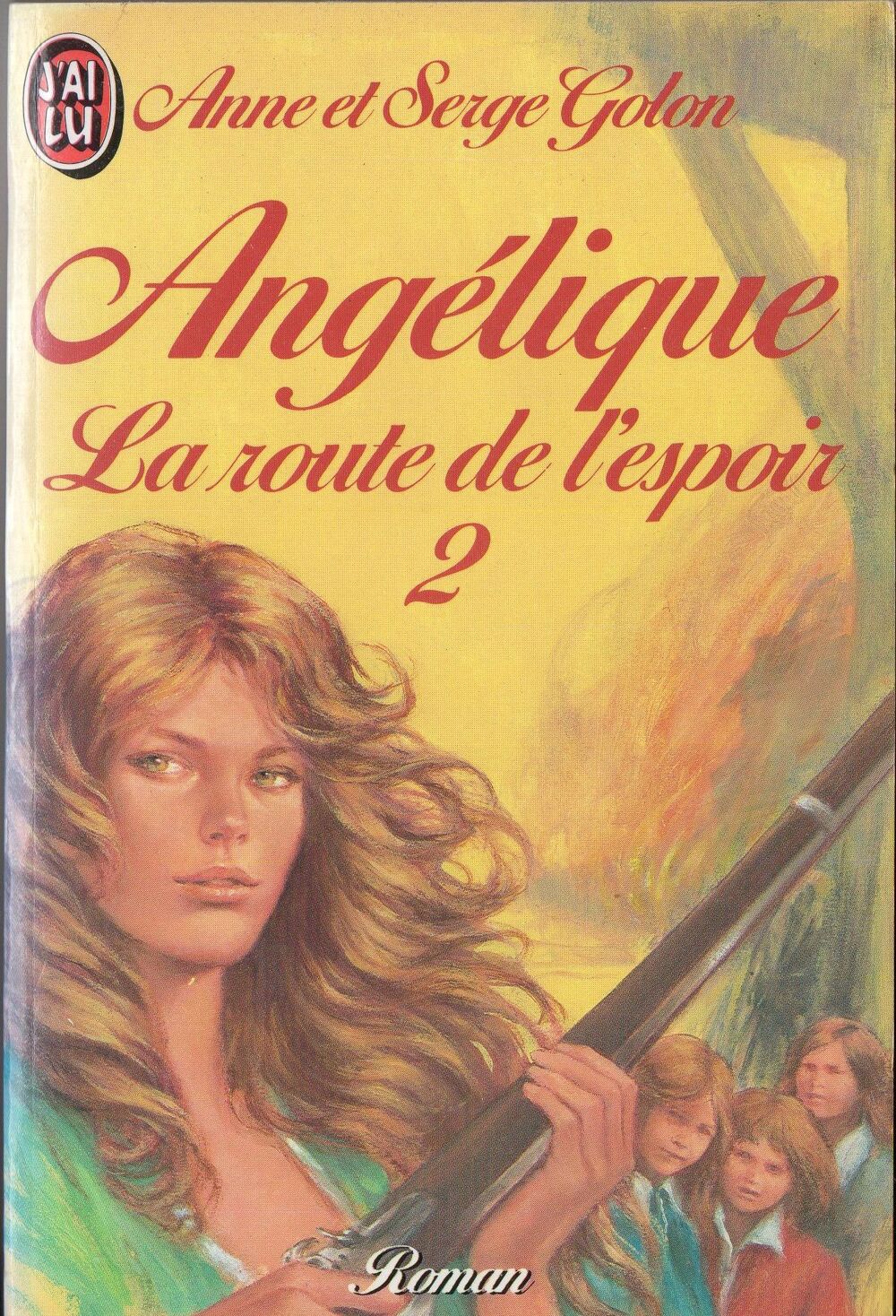 Ang&eacute;lique: La route de l'espoir T2 - Anne &amp; Serge Golon Livres et BD