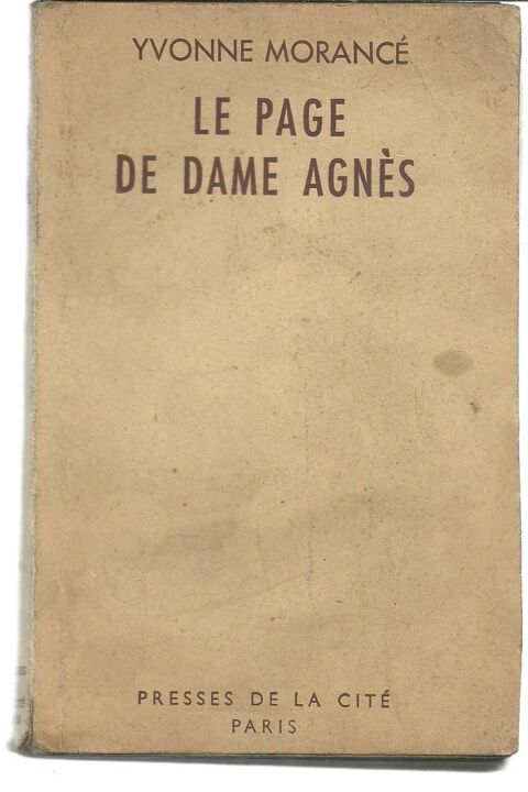 Yvonne MORANCE Le page de Dame Agnès - 1946 8 Montauban (82)