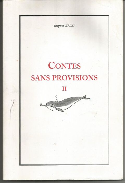 Jacques ARLET Contes sans provisions II 10 Montauban (82)