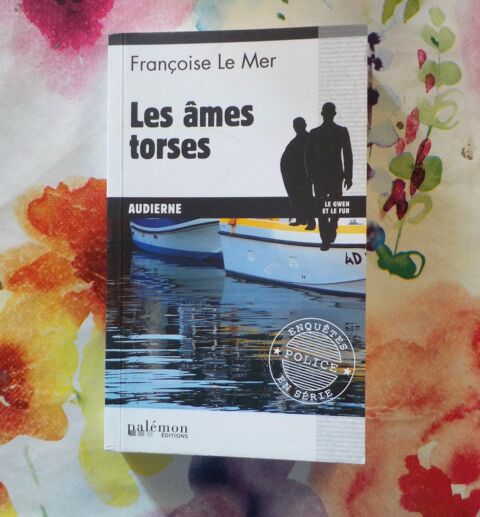 LES AMES TORSES de Fran�oise LE MER Ed. Pal�mon 3 Bubry (56)