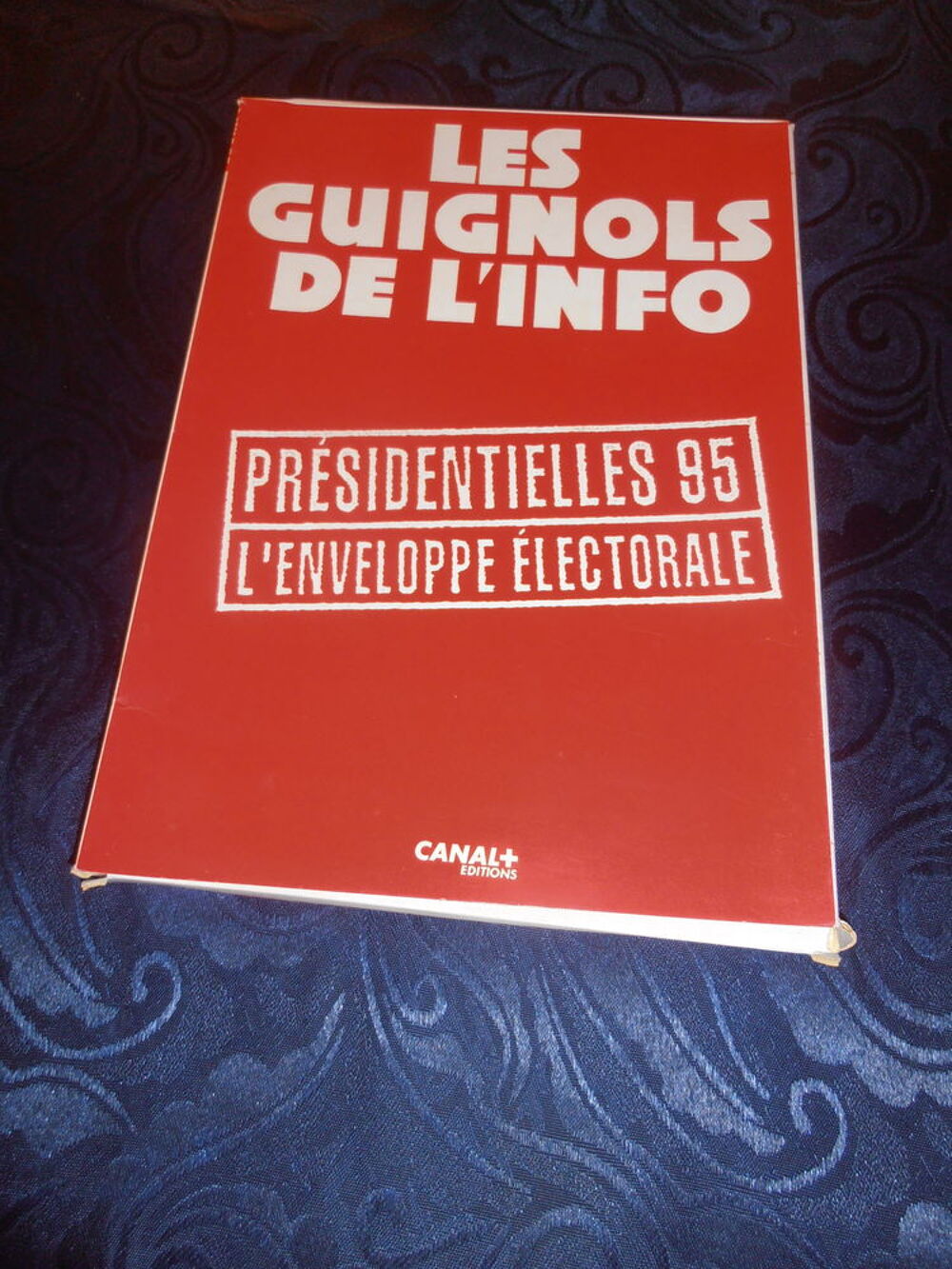 Les Guignols de l'Info - Pr&eacute;sidentielles 1995 (7) Livres et BD