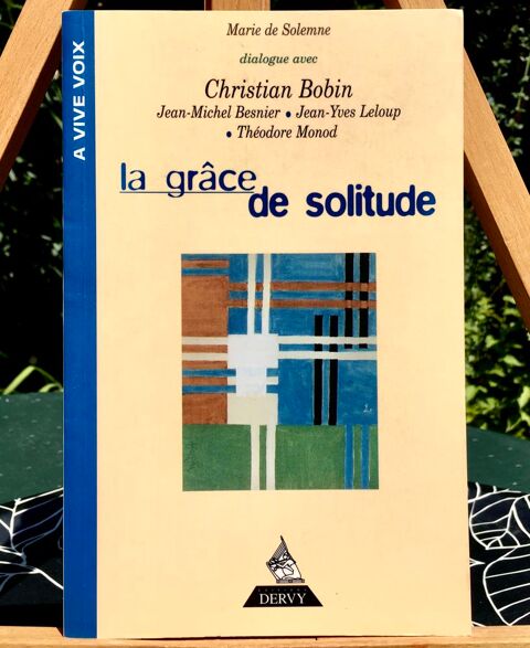 La Grâce de solitude de Christian Bobin, M;de Solemne; Neuf  4 L'Isle-Jourdain (32)