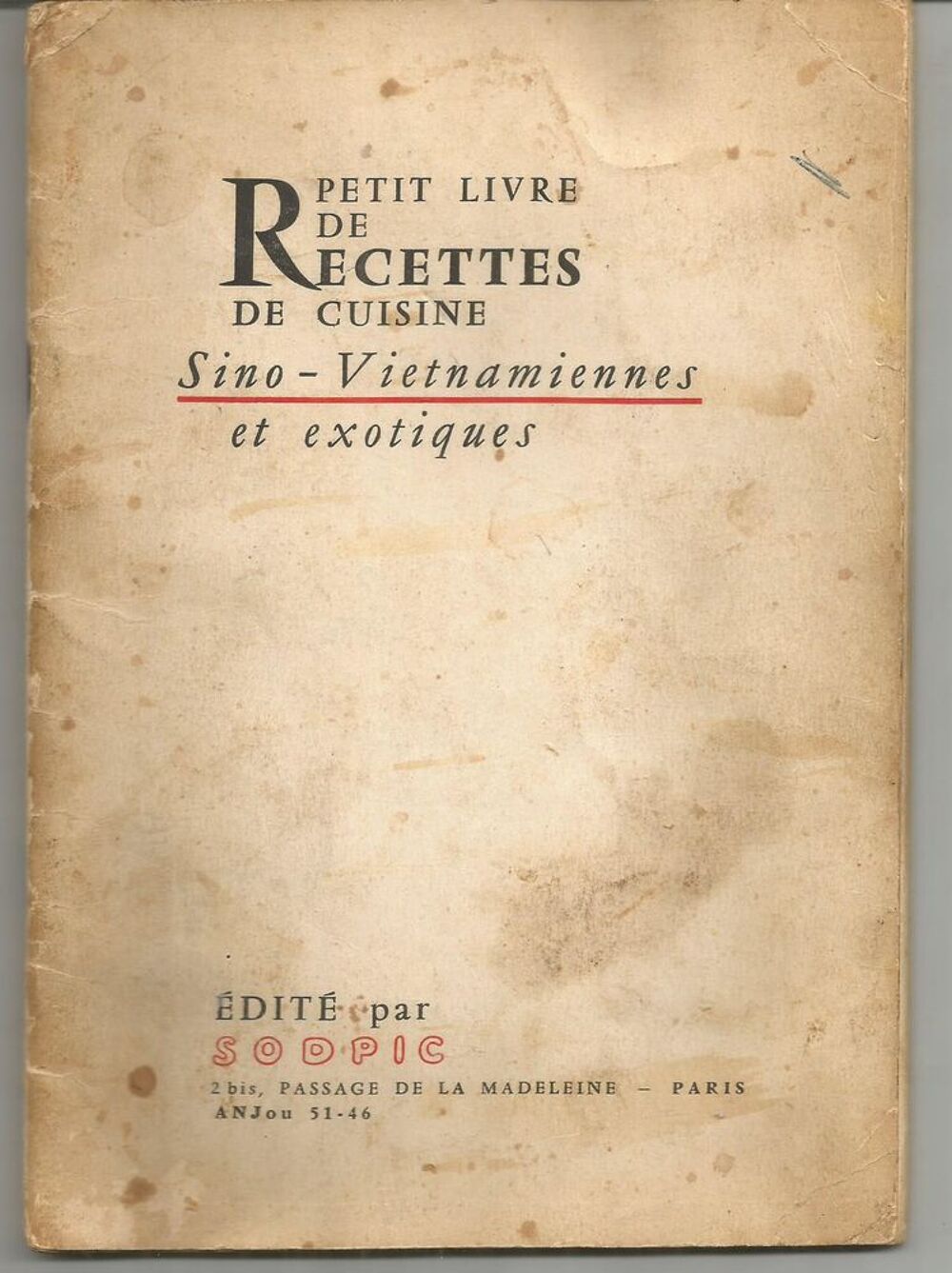 Petit livre de recettes de cuisine Sino - Vietnamiennes et exotiques (avant 1963) Livres et BD