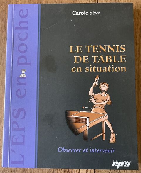 L'EPS en poche 
Le Tennis de Table en situation  10 Moissy-Cramayel (77)