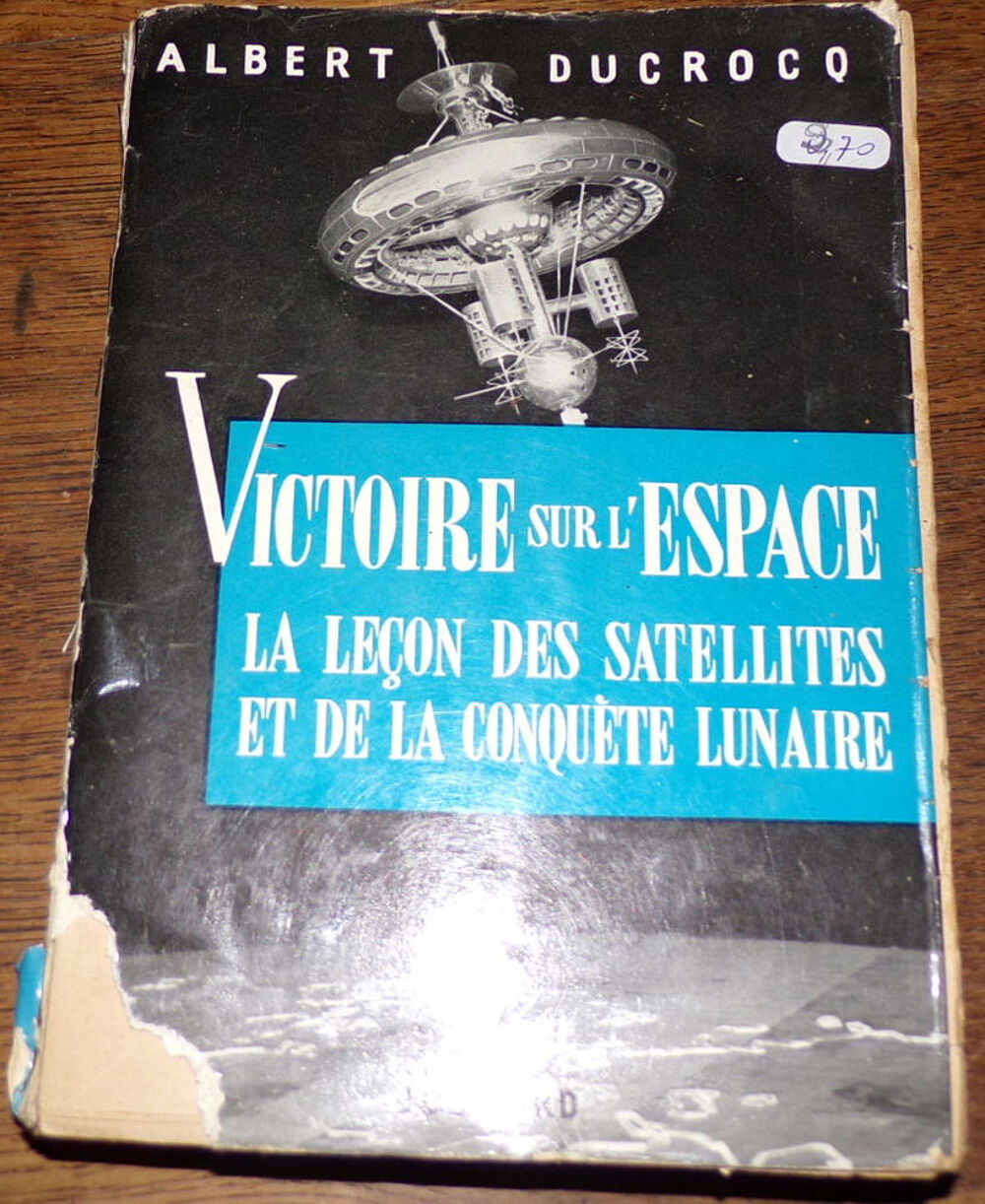 Victoire sur l' espace Albert Ducrocq &eacute;ditions Julliard 1959 Livres et BD