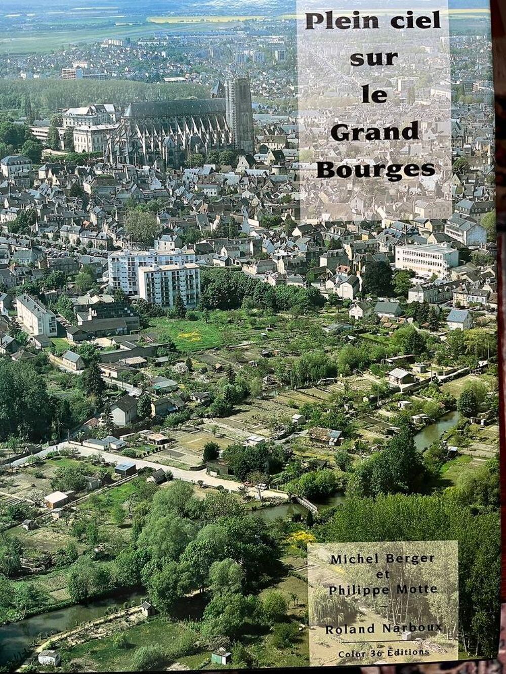Plein ciel sur le Grand Bourges - Michel Berger Livres et BD