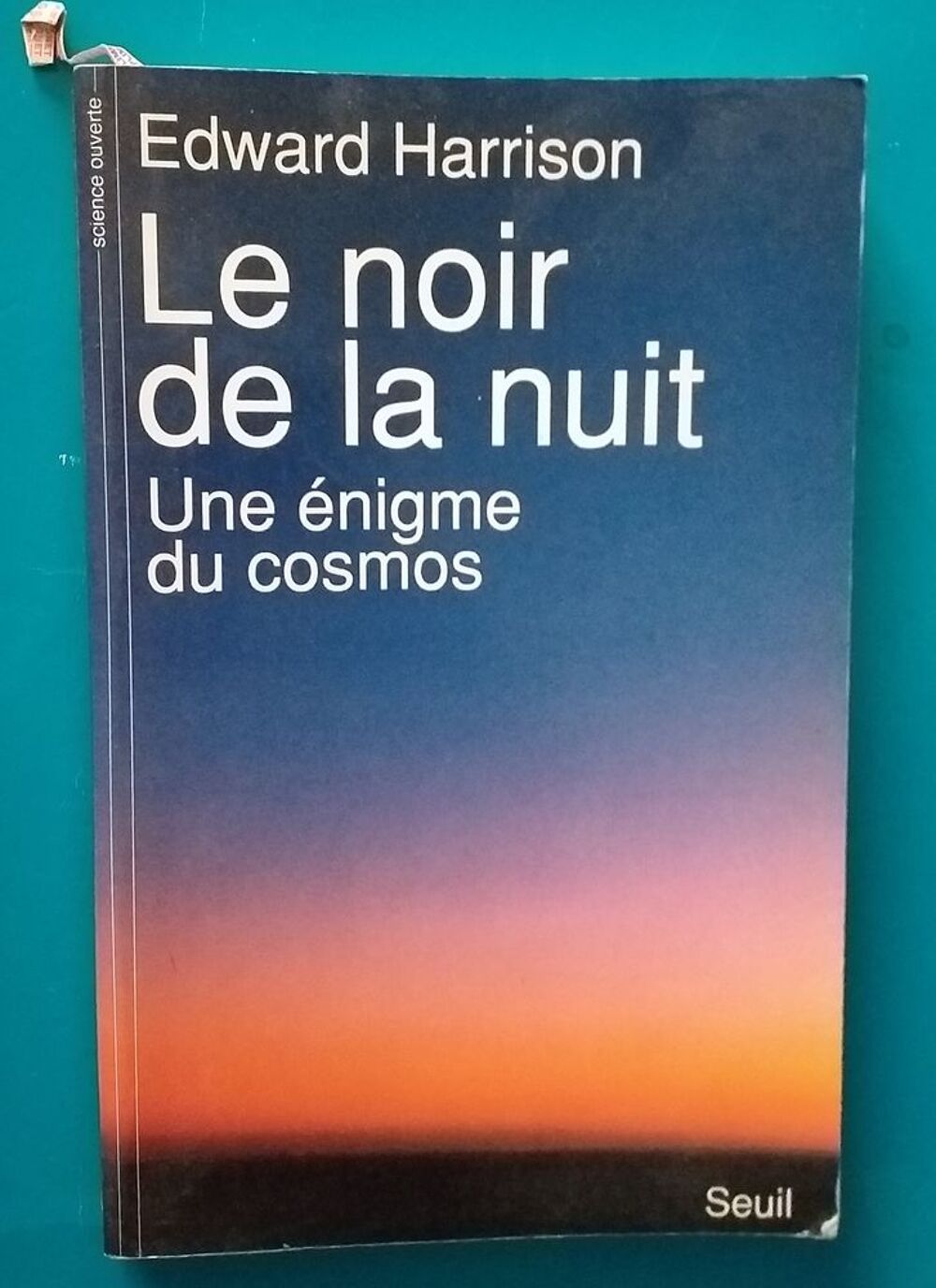  Edward HARRISON : le noir de la nuit, une &eacute;nigme du cosmos Livres et BD