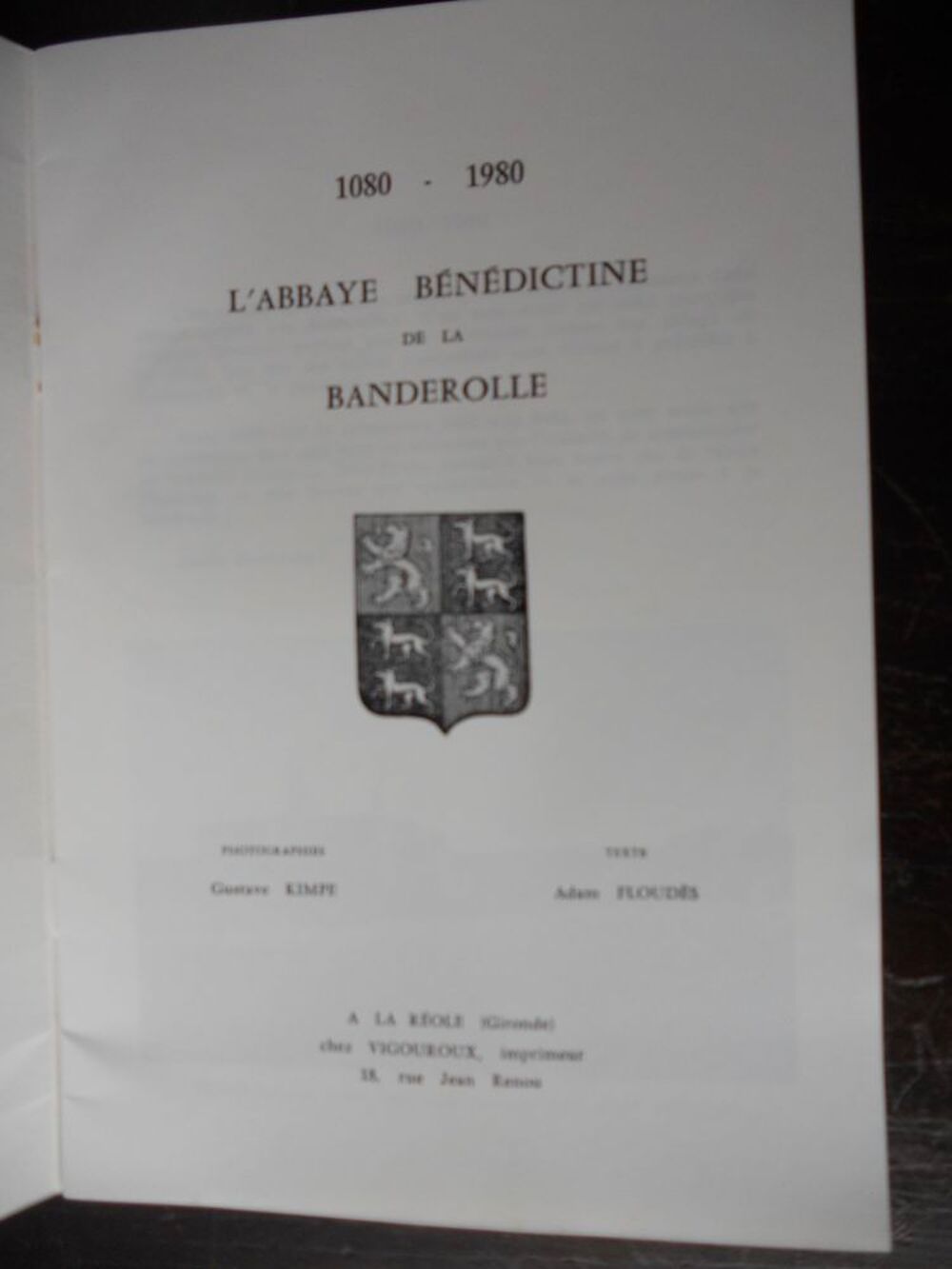  L'ABBAYE BENEDICTINE de la BANDEROLLE, neuvi&egrave;me centenaire Livres et BD