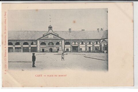 Dt 76 - CANY - Place du March .
2 Doullens (80)