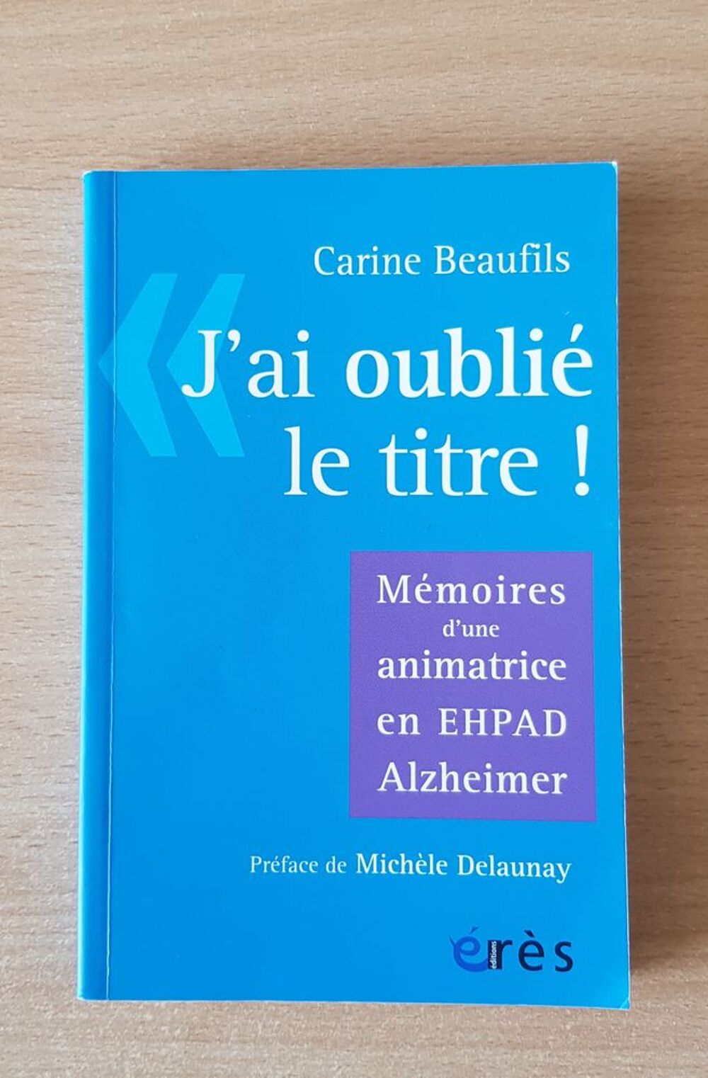 J'ai oubli&eacute; titre
Carine Beaufils 
&eacute;ditions &eacute;r&egrave;s Livres et BD