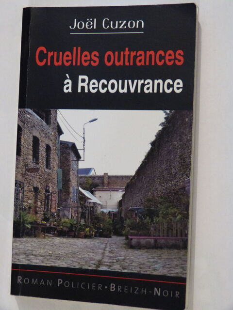 CRUELLES OUTRANCES A RECOUVRANCE  policier  BREIZH NOIR 4 Brest (29)