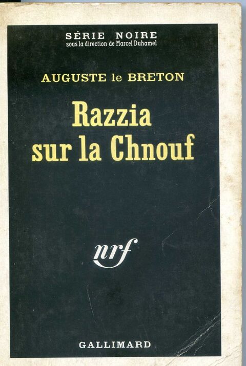 Razzia sur la chnouf - Auguste Le Breton, 7 Rennes (35)
