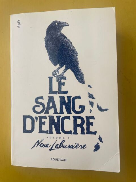 Le Sang D'encre - Tome 1 - Nena Labussière _ Vigneux-sur-Seine (91)