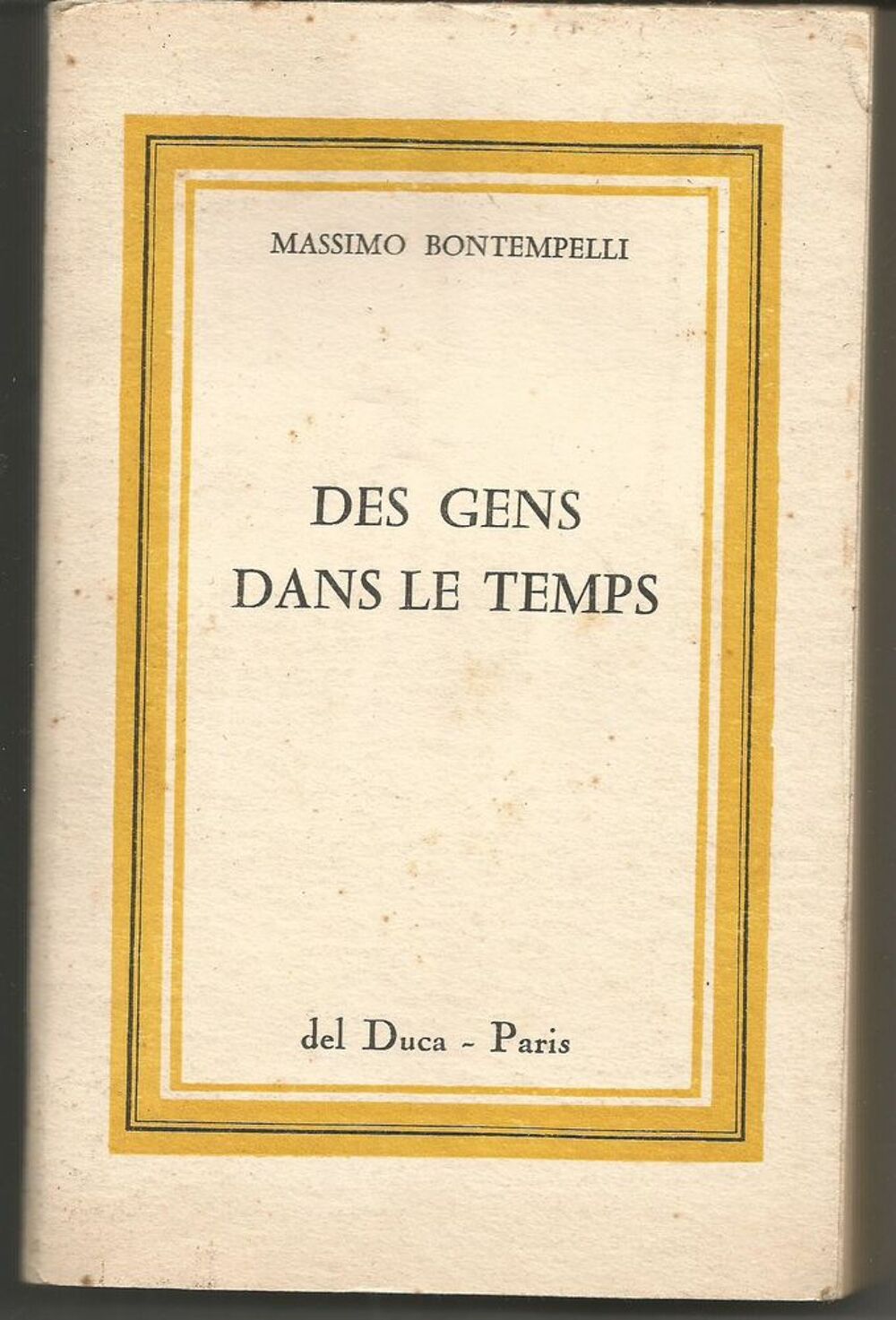 Massimo BONTEMPELLI Des gens dans le temps - 1955 Livres et BD
