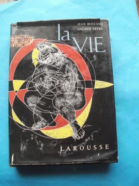 Jean ROSTAND / andrée TETRY : la vie 10 Montauban (82)