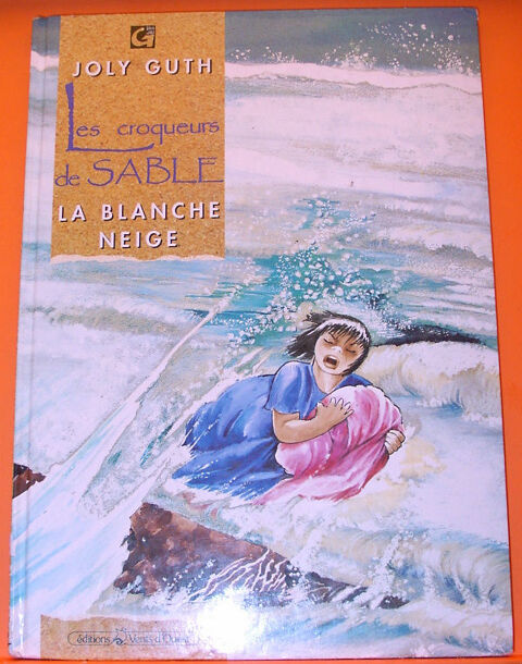 EO Les croqueurs de sable : La Blanche Neige - Guth JOLY 6 Argenteuil (95)
