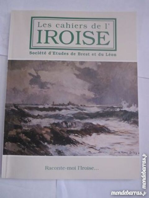 CAHIERS DE L'IROISE N� 180 RACONTE MOI L' IROISE 3 Brest (29)