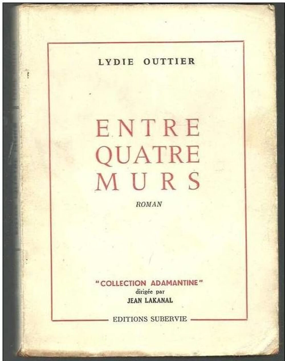 Lydie OUTTIER - Entre quatre murs Livres et BD