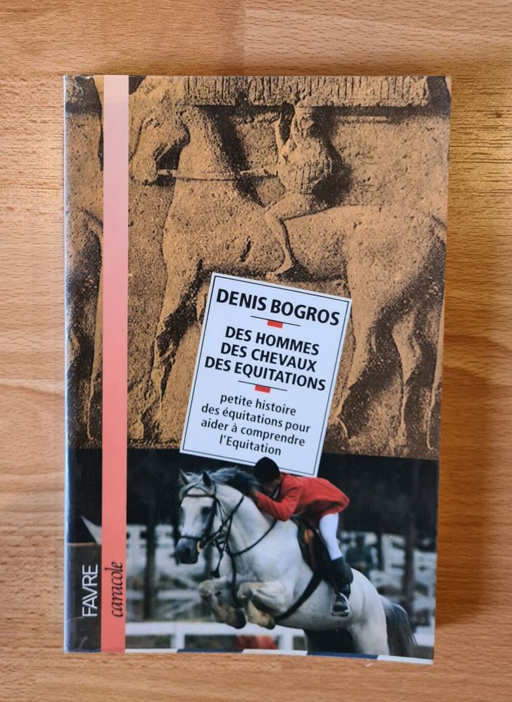 "Des hommes, des chevaux, des &eacute;quitations" par Denis Bogros Livres et BD