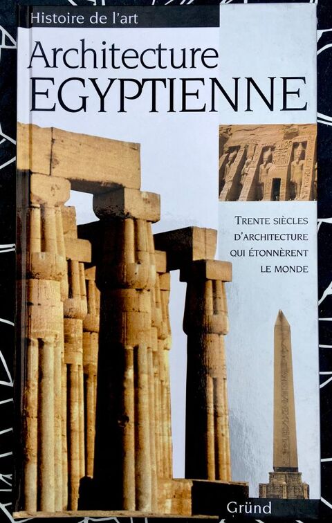 ARCHITECTURE GYPTIENNE (Histoire de l'art);Beau livre Neuf  2 Merville (31)
