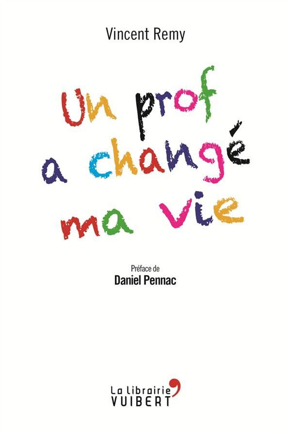 Un prof a chang&eacute; ma vie Livres et BD