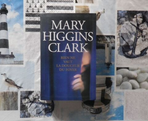 RIEN NE VAUT LA DOUCEUR DU FOYER de Mary HIGGINS CLARK 4 Bubry (56)