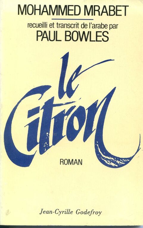 Le Citron - Mohammed Mrabet - Paul Bowles, 8 Rennes (35)