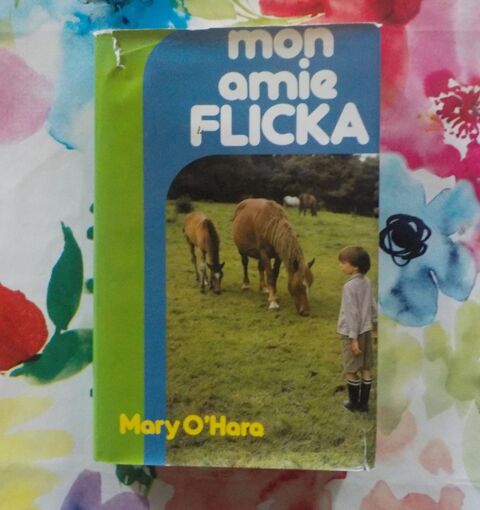 MON AMIE FLICKA de Mary O'HARA Ed. France Loisirs 2 Bubry (56)