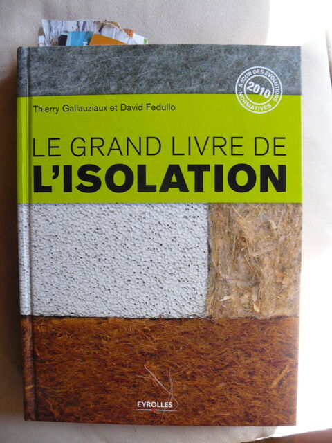 Le grand livre de l'isolation - Gallauziaux, Thierry; Fedull Marseille 6 (13)