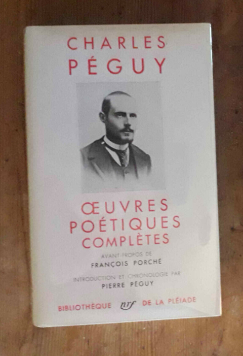 Charles PEGUY - Oeuvres Potiques Compltes 30 Neuilly-sur-Seine (92)