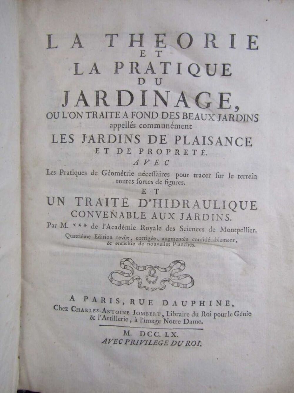 La Th&eacute;orie et la Pratique du Jardinage 
