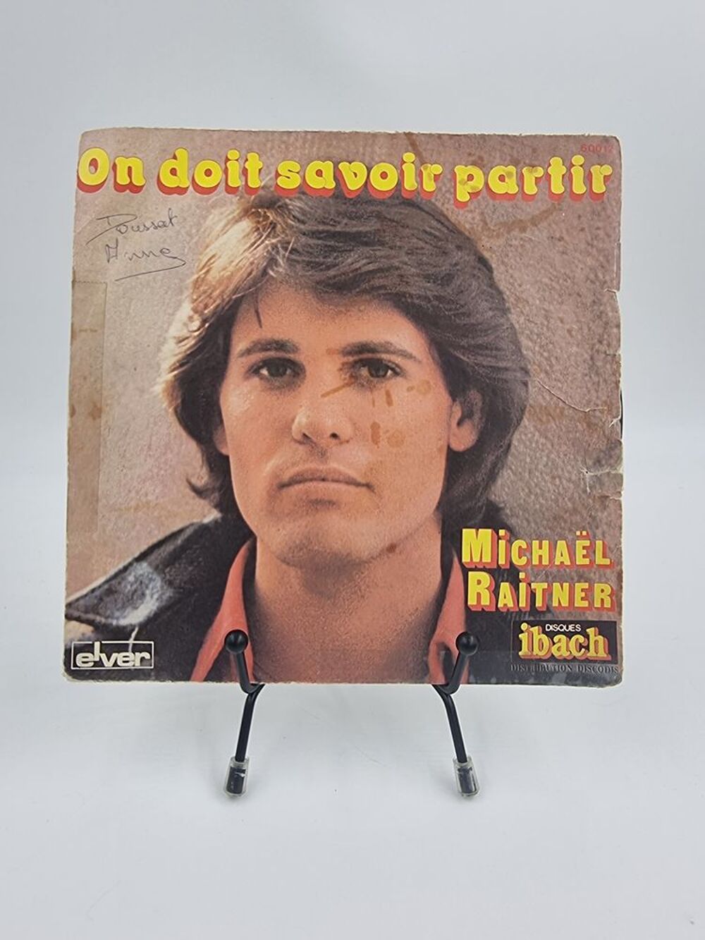 Vinyle 45 tours Micha&euml;l Raitner : On Doit Savoir Partir CD et vinyles