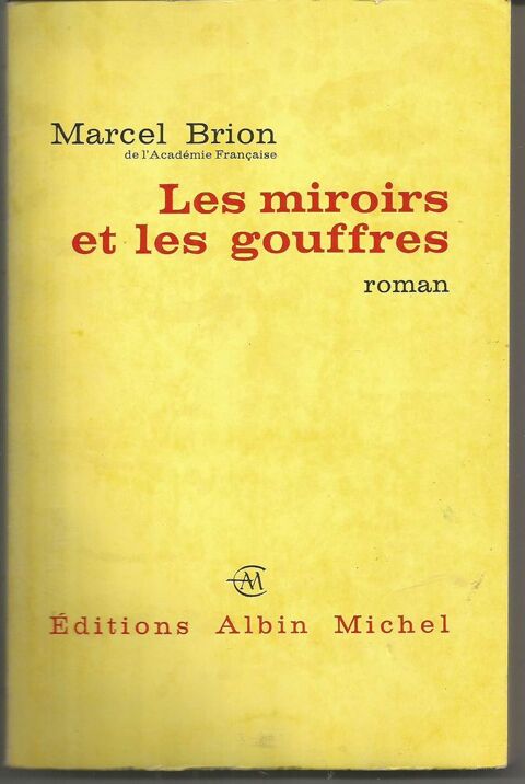 Marcel BRION Les miroirs et les gouffres 5 Montauban (82)